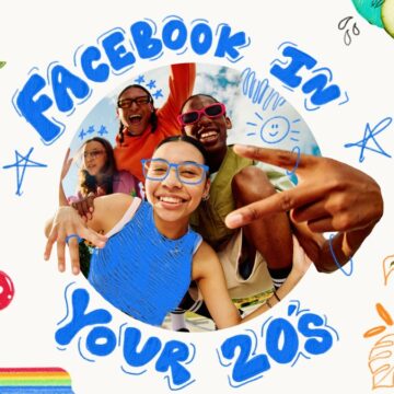 Facebook: Navigating Your 20s With Facebook Facebook: Navigating Your 20s With Facebook
