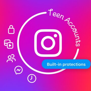 Facebook: Introducing Instagram Teen Accounts: Built-In Protections for Teens, Peace of Mind for Parents Facebook: Introducing Instagram Teen Accounts: Built-In Protections for Teens, Peace of Mind for Parents