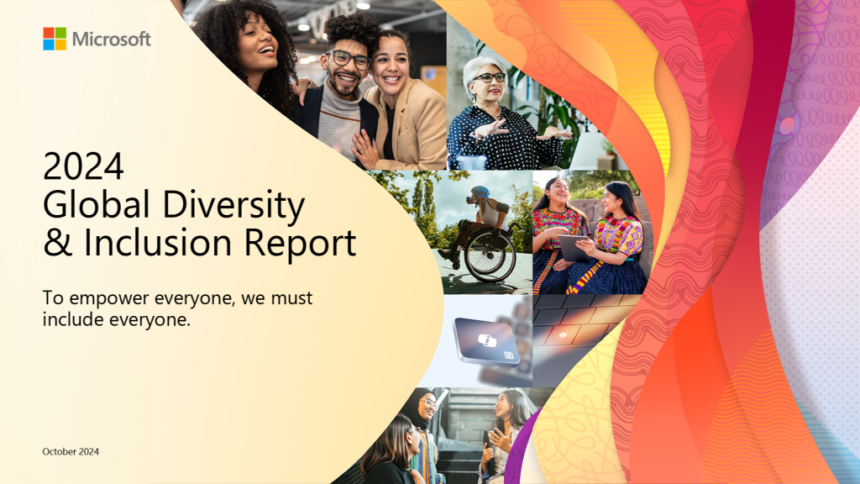 Microsoft’s 2024 Global Diversity & Inclusion Report: Our most global, transparent report yet Microsoft’s 2024 Global Diversity & Inclusion Report: Our most global, transparent report yet